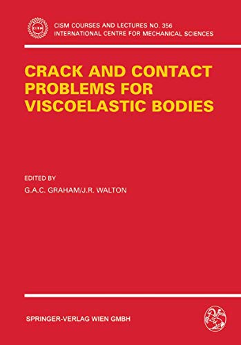 Crack and Contact Problems for Viscoelastic Bodies [Paperback]