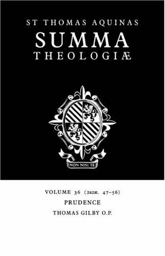 Summa Theologiae Volume 36, Prudence 2a2ae. 47-56 [Paperback]