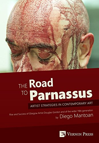 The Road To Parnassus Artist Strategies In Contemporary Art [Paperback]