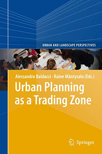 Urban Planning as a Trading Zone [Hardcover]