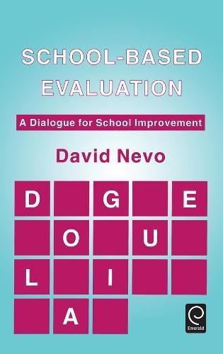 School-Based Evaluation  A Dialogue for School Improvement [Hardcover]