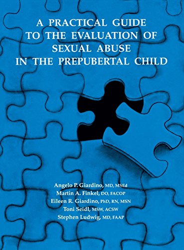 A Practical Guide to the Evaluation of Sexual Abuse in the Prepubertal Child [Hardcover]