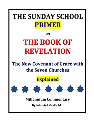 The Sunday School Primer The Book--Of The Reverlation Of Jesus [Paperback]