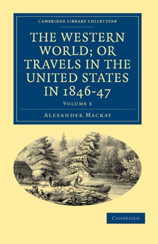 The Western World or, Travels in the United States in 184647 [Paperback]