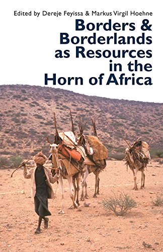 Borders and Borderlands as Resources in the Horn of Africa [Paperback]