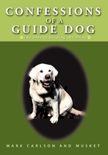 Confessions Of A Guide Dog The Blonde Leading The Blind [Hardcover]