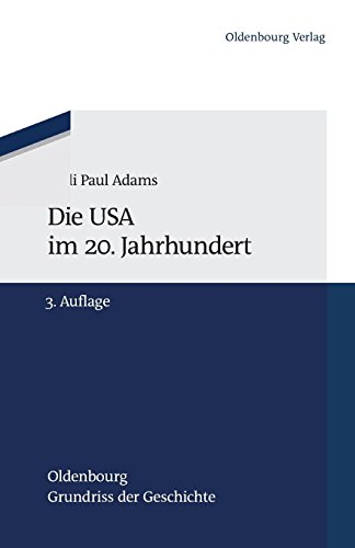 Die USA Im 20. Jahrhundert [Paperback]