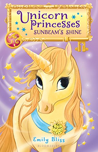 Unicorn Princesses 1: Sunbeam's Shine [Paperback]