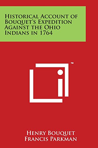 Historical Account of Bouquet's Expedition Against the Ohio Indians In 1764 [Paperback]