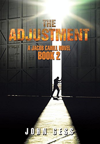 The Adjustment A Jacob Cahill Novel [Hardcover]