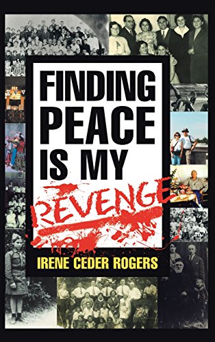 Finding Peace Is My Revenge [Hardcover]