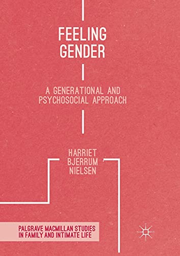 Feeling Gender A Generational and Psychosocial Approach [Paperback]