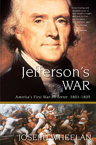 Jefferson's War America's First War on Terror 1801-1805 [Paperback]