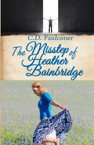 The Misstep Of Heather Bainbridge [Paperback]