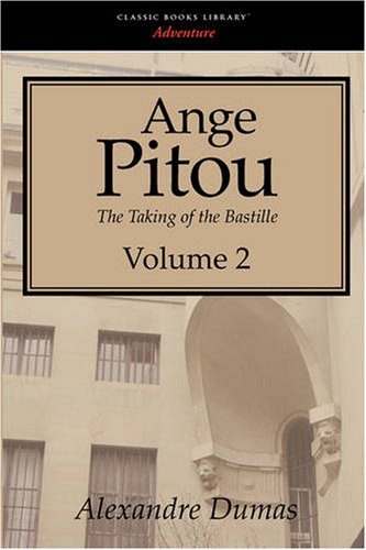 Ange Pitou The Taking Of The Bastille. Vol. 2 [Paperback]