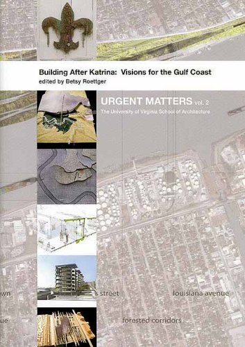 Building after Katrina : Visions for the Gulf Coast [Unknown]