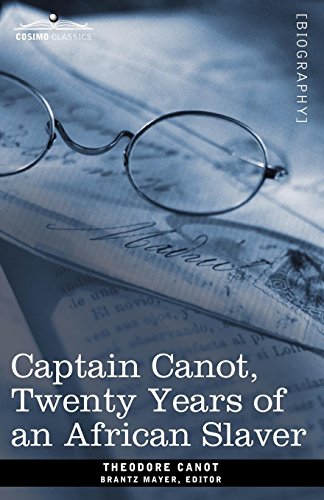 Captain Canot, Tenty Years of an African Slaver [Paperback]