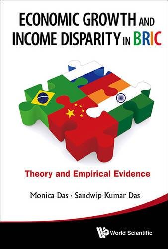 Economic Groth And Income Disparity In Bric Theory And Empirical Evidence [Hardcover]