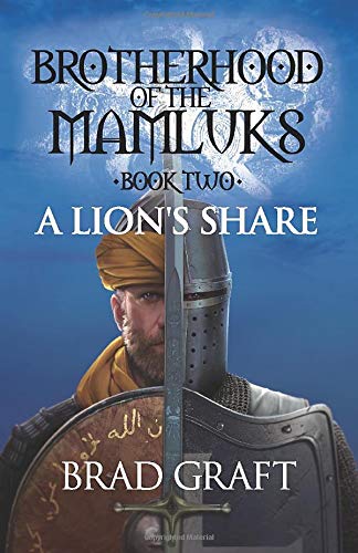 Lion's Share (Brotherhood of the Mamluks  Book 2) [Paperback]