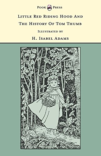 Little Red Riding Hood and the History of Tom Thumb - the Banbury Cross Series [Paperback]