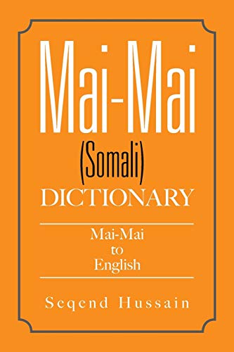 Mai-Mai (somali) Dictionary Mai-Mai To English [Paperback]