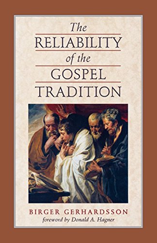 Reliability of the Gospel Tradition [Paperback]