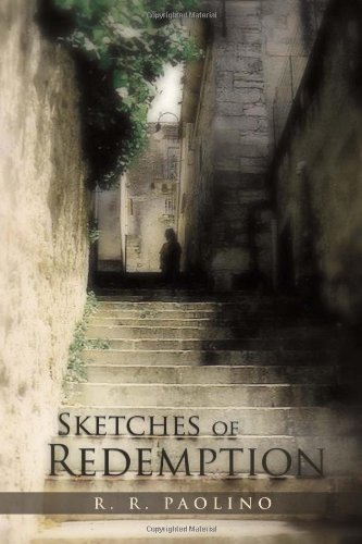 Sketches of Redemption  A Compendium of Imperfect Muses [Hardcover]