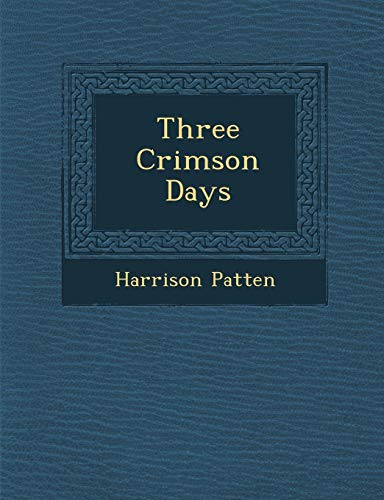 Three Crimson Days [Paperback]