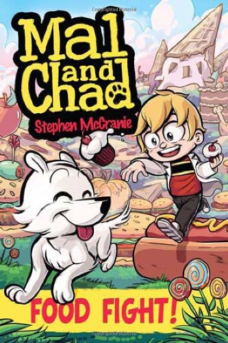 Mal and Chad: Food Fight! [Paperback]