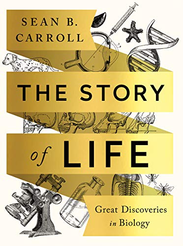 The Story of Life: Great Discoveries in Biology [Paperback]