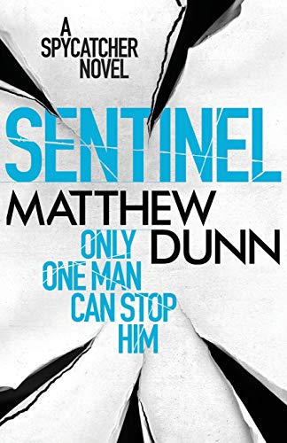 Sentinel A Spycatcher Novel [Paperback]