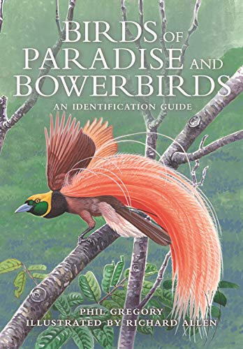 Birds of Paradise and Bowerbirds - an Identif