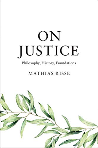 On Justice: Philosophy, History, Foundations [Hardcover]