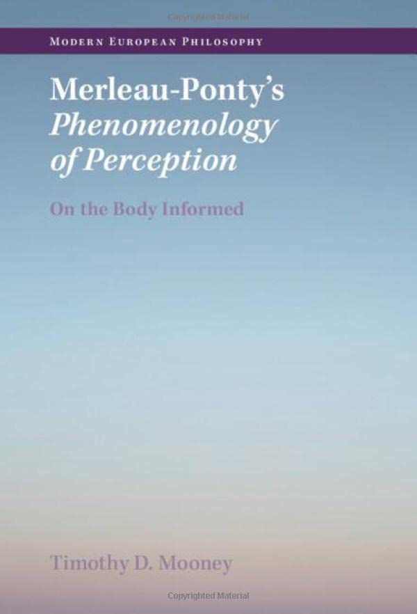 Merleau-Ponty's Phenomenology of Perception On the Body Informed [Hardcover]