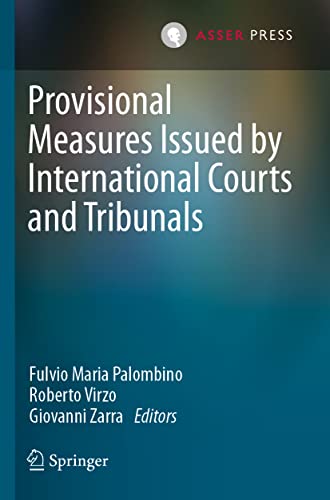 Provisional Measures Issued by International Courts and Tribunals [Paperback]