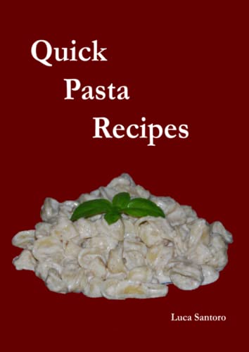 Quick Pasta Recipes [Paperback]