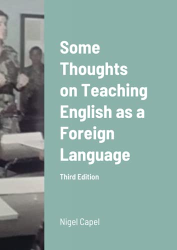 Some Thoughts On Teaching English As A Foreign Language [Paperback]