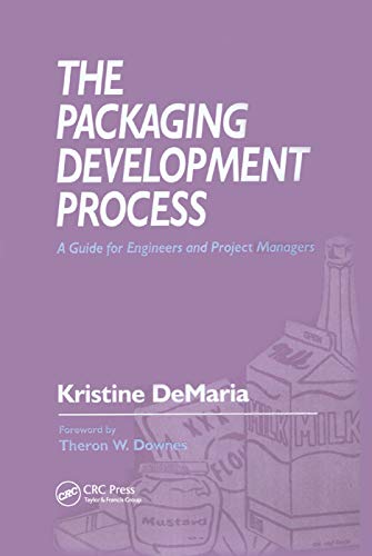 The Packaging Development Process A Guide for Engineers and Project Managers [Paperback]