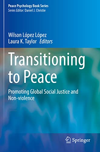 Transitioning to Peace: Promoting Global Social Justice and Non-violence [Paperback]