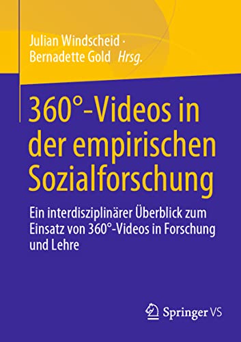 360-Videos in der empirischen Sozialforschung: Ein interdisziplinrer berblick [Paperback]