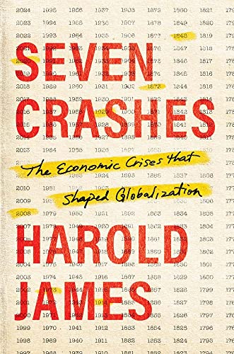 Seven Crashes: The Economic Crises That Shape