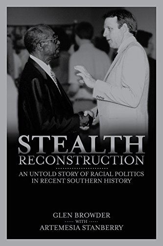 Stealth Reconstruction: An Untold Story of Racial Politics in Recent Southern Hi [Paperback]