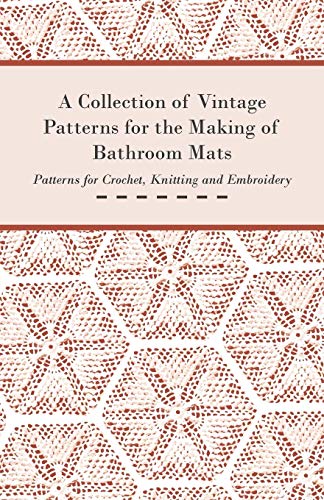 Collection of Vintage Patterns for the Making of Bathroom Mats Patterns for Cro [Paperback]