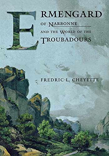 Ermengard Of Narbonne And The World Of The Troubadours (conjunctions Of Religion [Paperback]