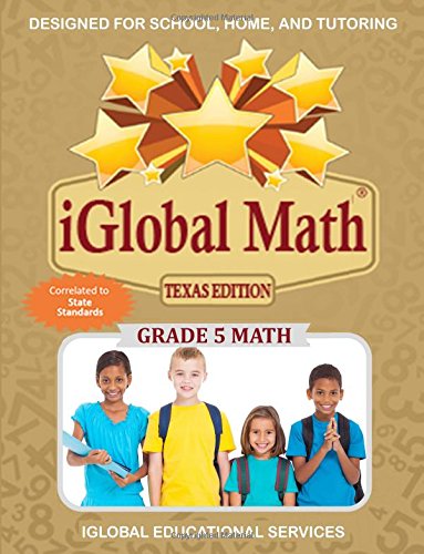 Iglobal Math, Grade 5 Texas Edition  Poer Practice for School, Home, and Tutor [Paperback]