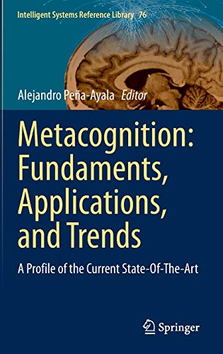 Metacognition: Fundaments, Applications, and Trends: A Profile of the Current St [Hardcover]