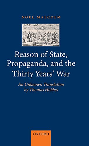 Reason of State, Propaganda and the Thirty Years' War An Unknon Translation by [Hardcover]