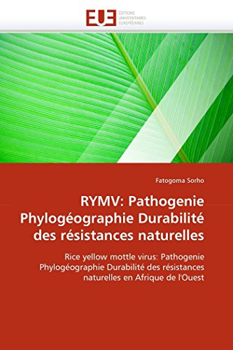 Rymv Pathogenie Phylogographie Durabilit Des Rsistances Naturelles Rice Yel [Paperback]