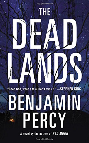 The Dead Lands: A Novel [Paperback]