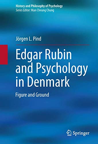 Edgar Rubin and Psychology in Denmark: Figure and Ground [Paperback]